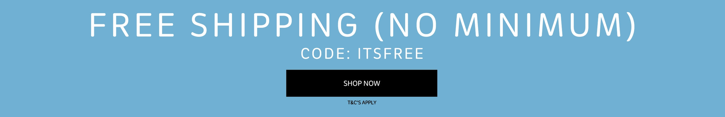 A promotional banner with a light blue background featuring the text 'FREE SHIPPING (NO MINIMUM)' in white, 'CODE: ITSFREE' below it, and a black 'SHOP NOW' button with small white text reading 'TACTIFY' underneath.