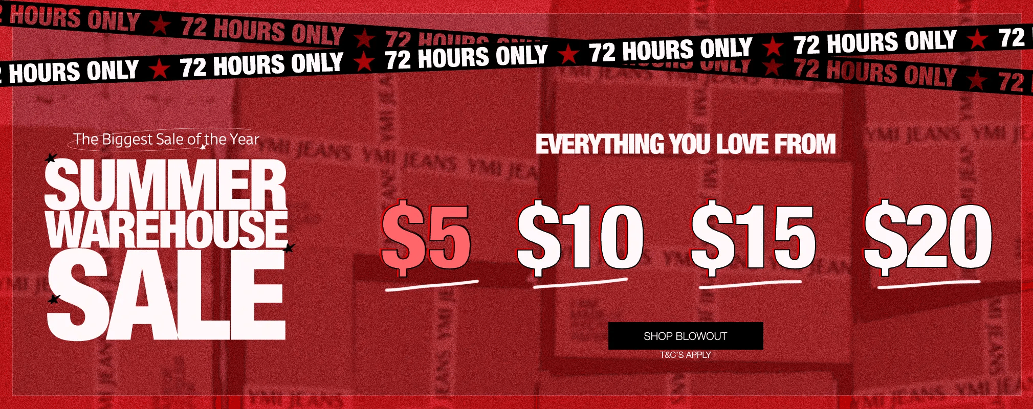 A promotional sale banner with a red background and black top strip reading '72 HOURS ONLY'. Large white text says 'SUMMER WAREHOUSE SALE', with pricing text including '$5', '$10', and '$15' and a small 'SHOP BLOOMOUT' button.