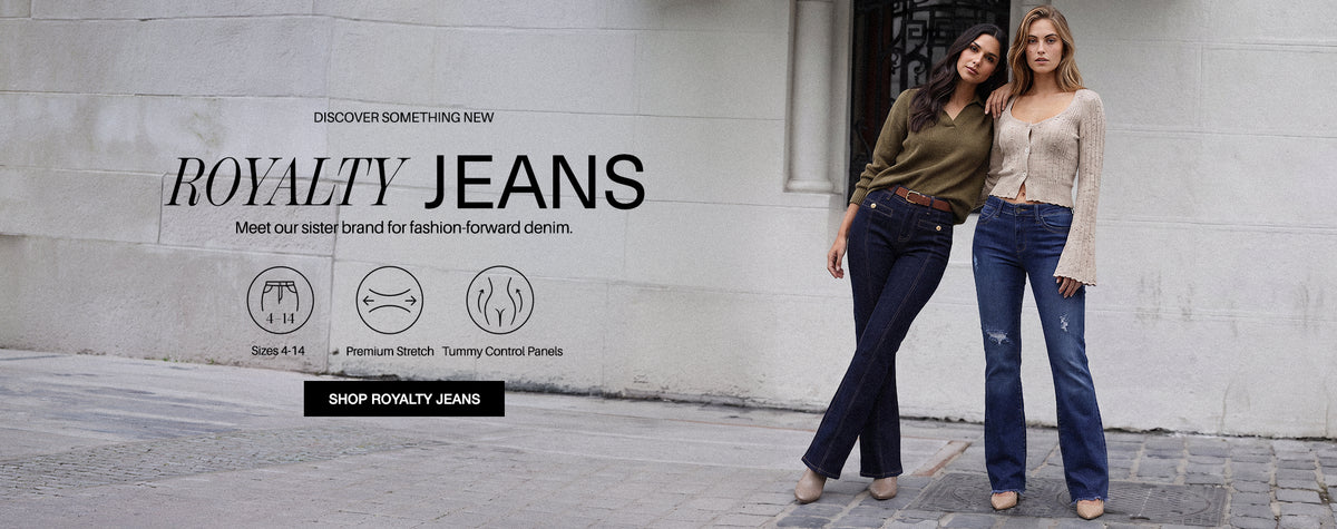 Two model posing together one of them wearing a green sweater with dark bootcut jeans, brown belt, and beige booties. The other once wearing a beige cropped cardigan, dark ripped flare jeans and beige shoes posing in front of a concrete wall. The text reads as:
Discover Something New
Royalty Jeans
Meet our sister brand for fashion-forward denim.
3 icons
CTA: Shop Royalty Jeans
Desktop banner
