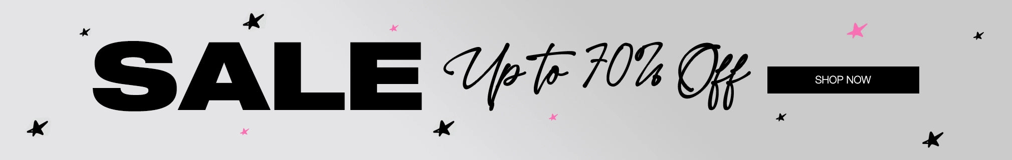 A promotional sale banner with the word 'SALE' in large black letters, 'Up to 70% Off' in black script, and a black 'SHOP NOW' button on a light gray background with small pink star accents.